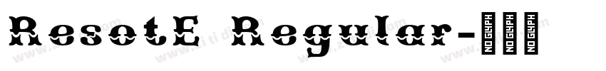 ResotE Regular字体转换